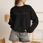 Peace Is Free | Sweatshirt