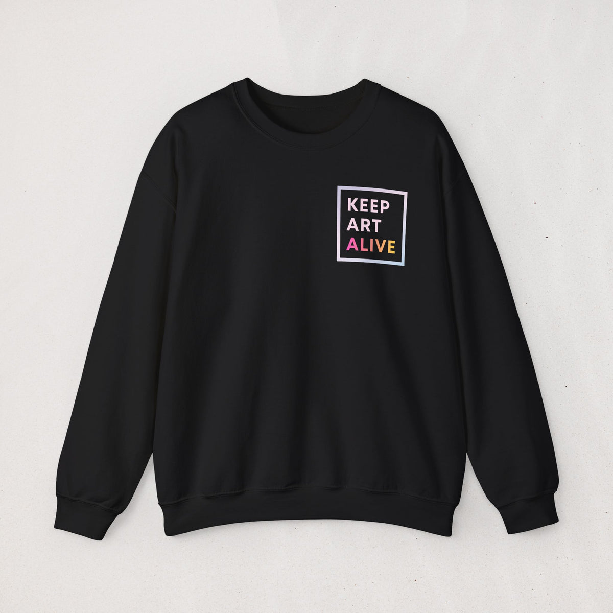 Keep Art Alive | Sweatshirt