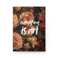 Everything Is Art | Hardcover Lined Journal