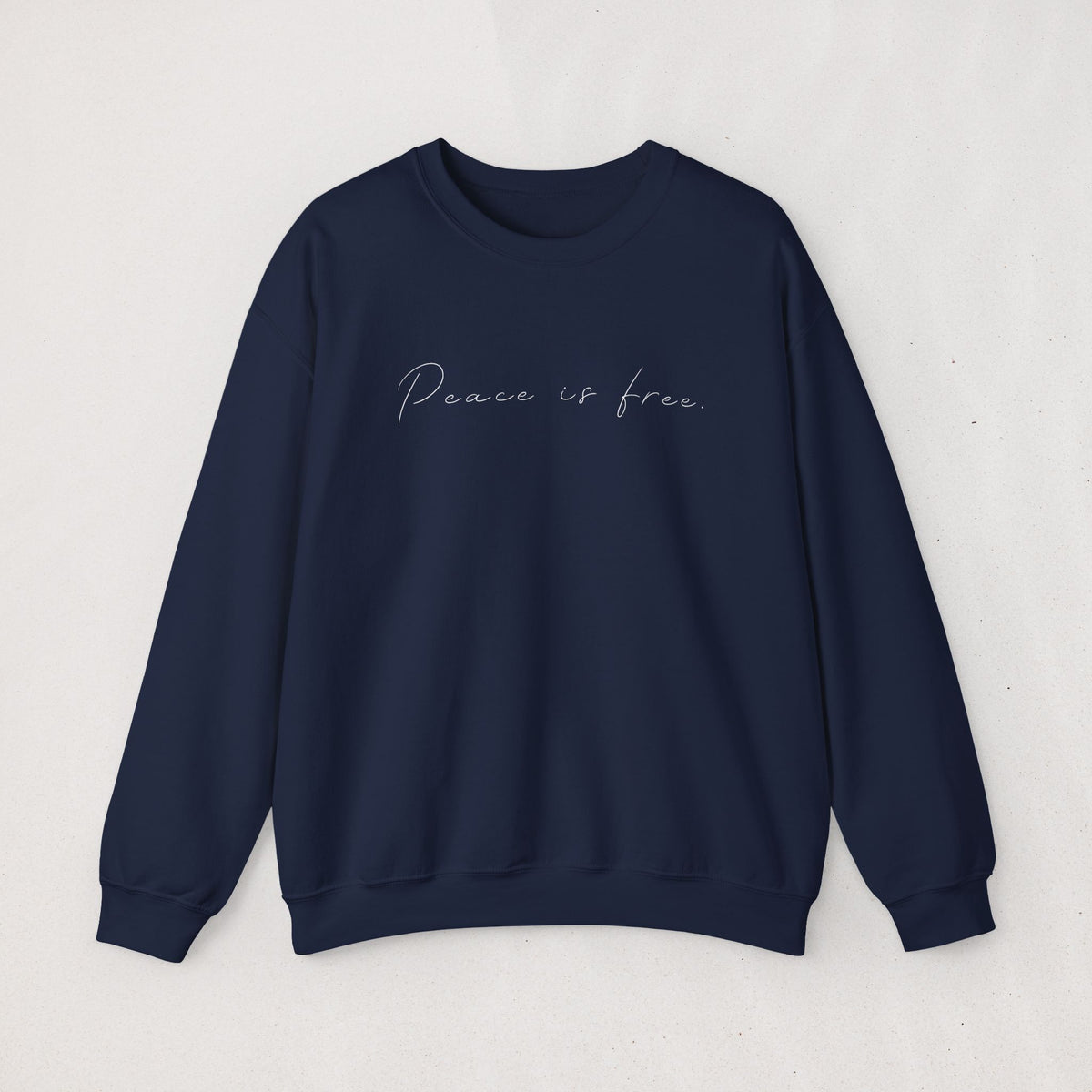 Peace Is Free | Sweatshirt