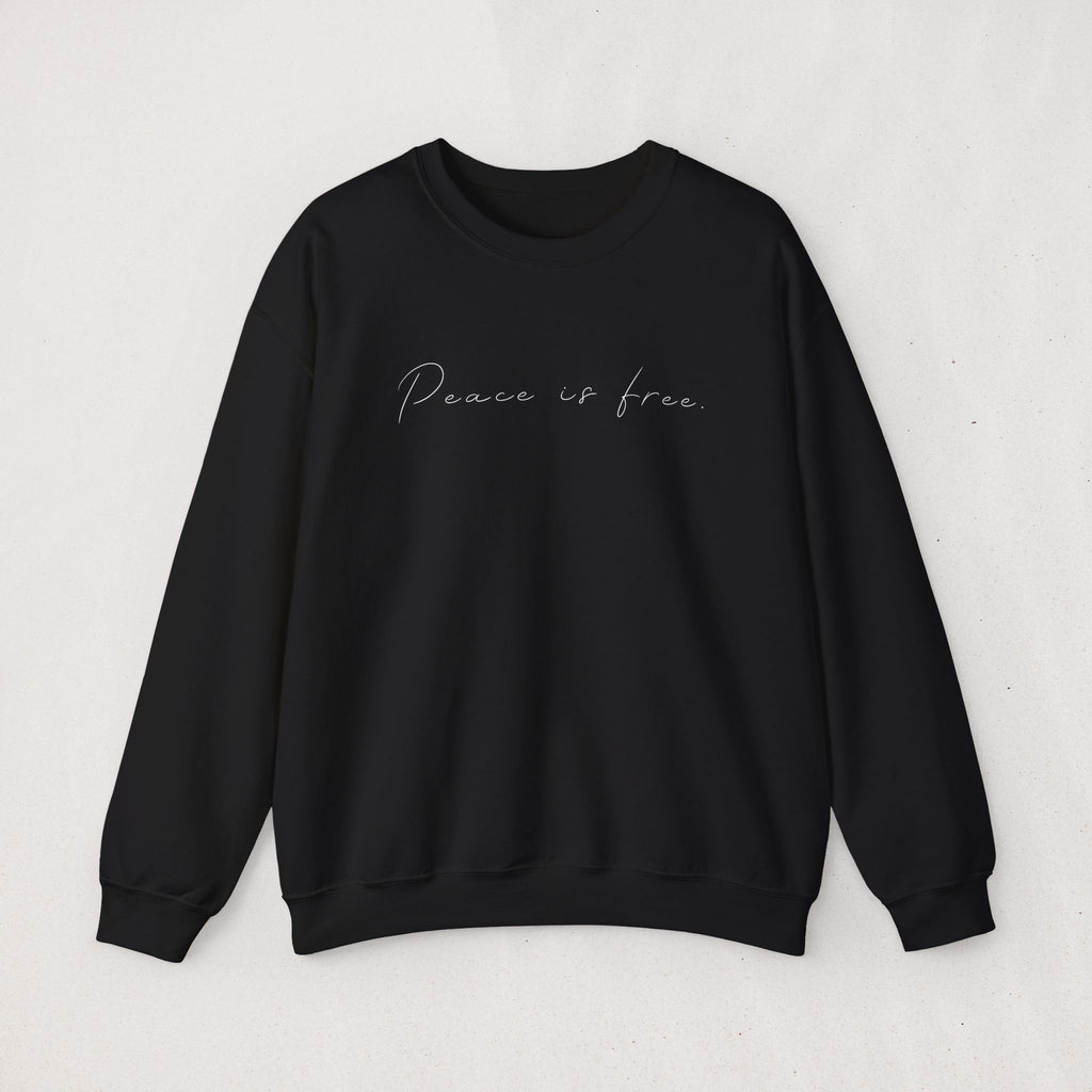 Peace Is Free | Sweatshirt