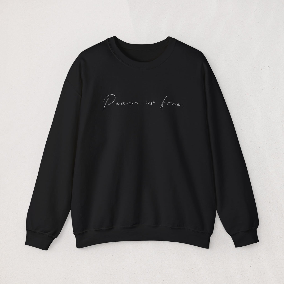 Peace Is Free | Sweatshirt