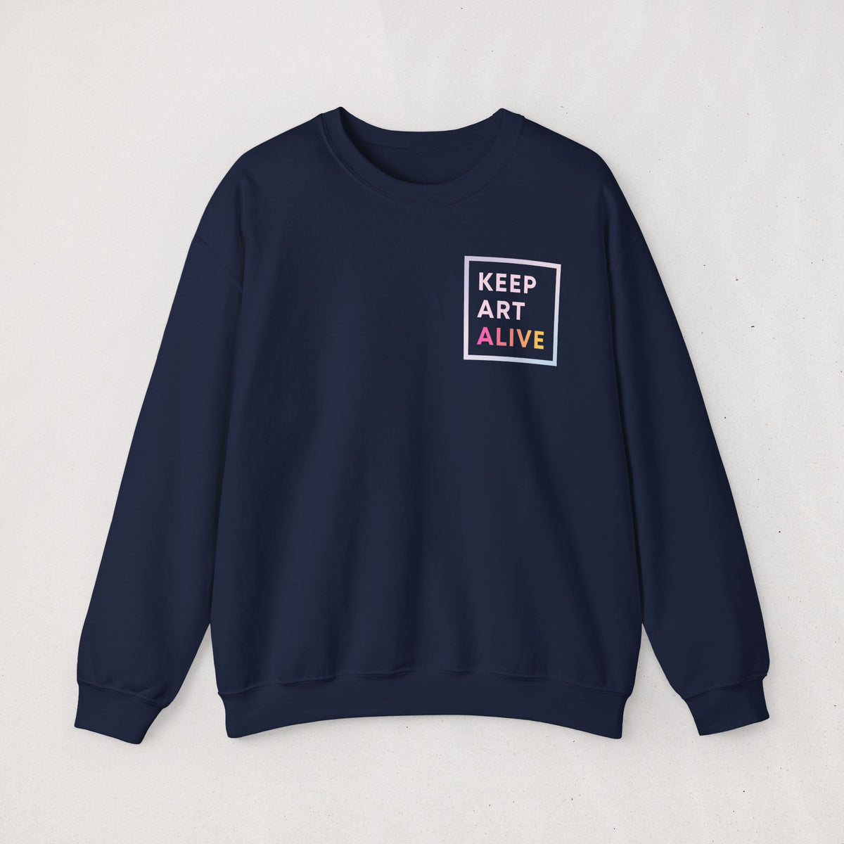 Keep Art Alive | Sweatshirt